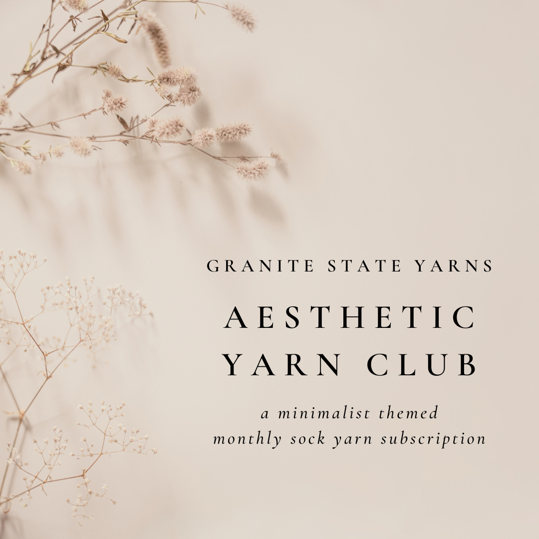 Aesthetic Yarn Club Subscription - Granite State Yarns