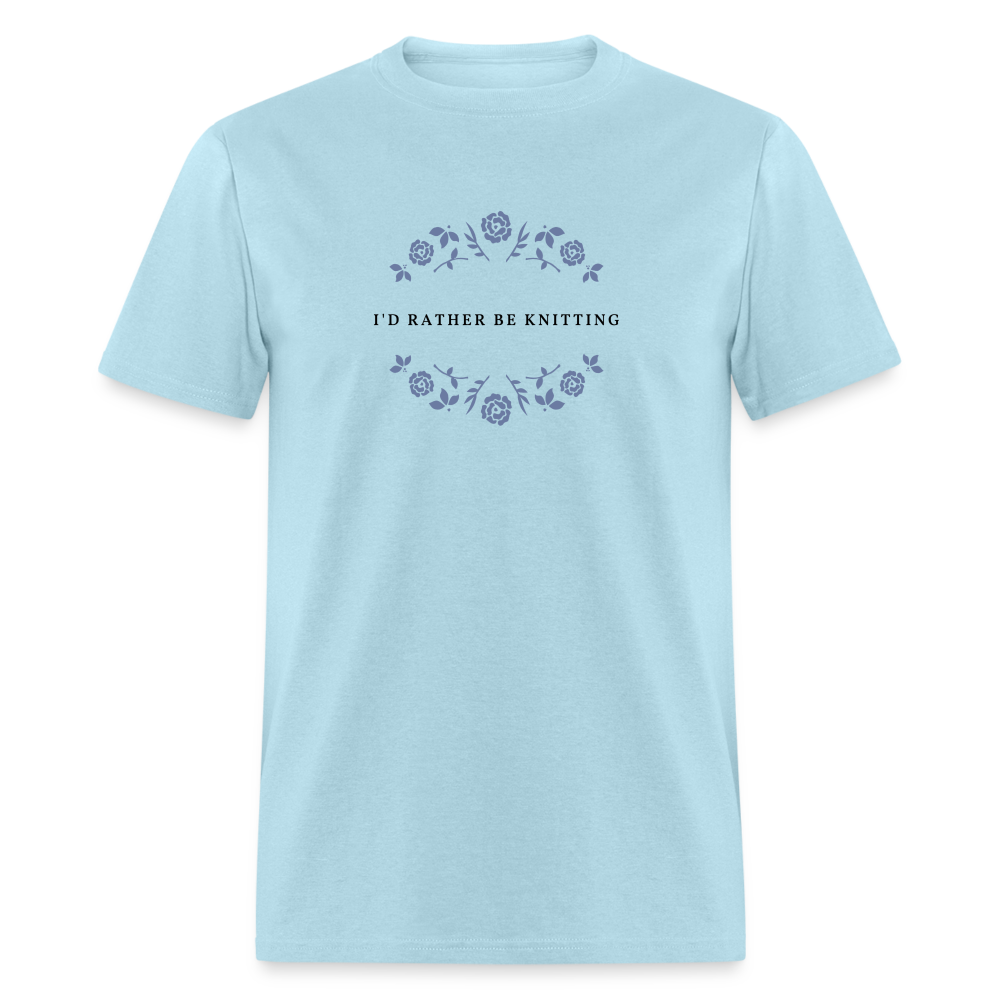 I'd Rather Be Knitting T-Shirt - powder blue